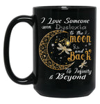 I Love Someone With Dyslexia To The Moon And Back Black Coffee Mug