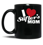 I Love Stiflers Mom Black Coffee Mug