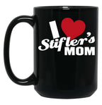 I Love Stiflers Mom Black Coffee Mug