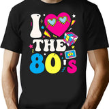 I Love The 80S Funny Vintage Retro 80'S 1980S Eighties Party T-Shirt for Men & Women, T-Shirts Graphic Tee - Black
