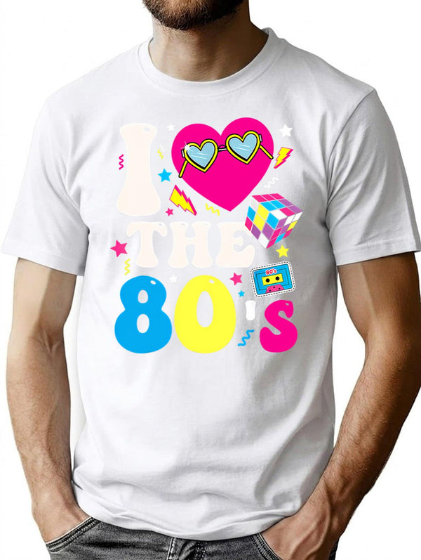 I Love The 80S Funny Vintage Retro 80'S 1980S Eighties Party T-Shirt for Men & Women, T-Shirts Graphic Tee - White