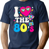 I Love The 80S Funny Vintage Retro 80'S 1980S Eighties Party T-Shirt for Men & Women, T-Shirts Graphic Tee - Navy