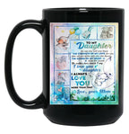 I Love You Daughter I Always Love You More Than That Black Coffee Mug