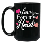 I Love You From My Heart Couples Valentines Day Mugs Black Coffee Mug