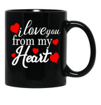 I Love You From My Heart Gift For Couple Family And Friends Black Coffee Mug - Black