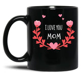 I Love You Mom Cheetah,For Mom Mom Mug Funny Mom Mug Mug For Mom Mama Mug Funny Mug Mom Mothers Day Gift Black Coffee Mug