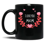 I Love You Mom Cheetah,For Mom Mom Mug Funny Mom Mug Mug For Mom Mama Mug Funny Mug Mom Mothers Day Gift Black Coffee Mug