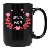 I Love You Mom Cheetah,For Mom Mom Mug Funny Mom Mug Mug For Mom Mama Mug Funny Mug Mom Mothers Day Gift Black Coffee Mug - Black