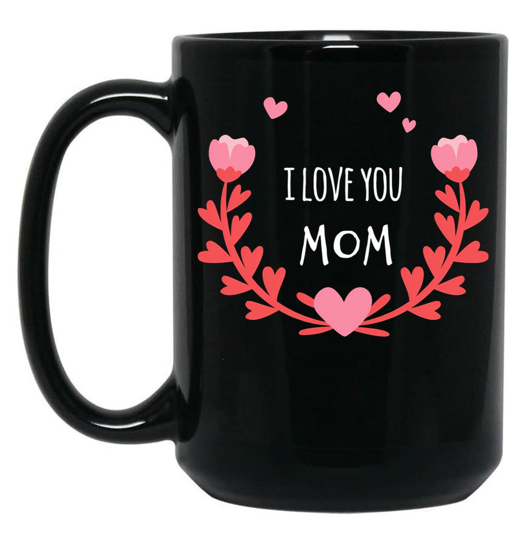I Love You Mom Cheetah,For Mom Mom Mug Funny Mom Mug Mug For Mom Mama Mug Funny Mug Mom Mothers Day Gift Black Coffee Mug