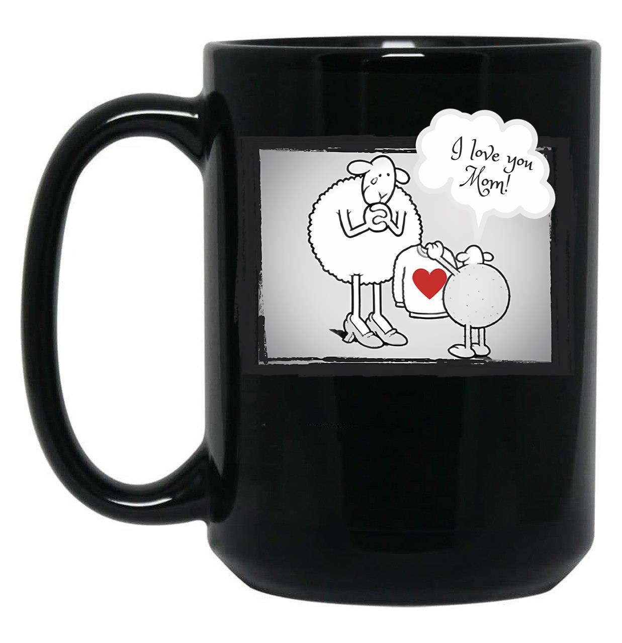 I Love You Mom Cream Black Coffee Mug