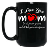 I Love You Mom Gift For Mom Mother'S Day Black Coffee Mug