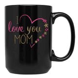 I Love You Mom-Happy Mother'S Day-Idea Gifs For Mother'S Day-I Love You Mommy Black Coffee Mug - Black