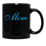 I Love You Mom Happy Mother'S Day Mother'S Day ,To Give To Mother In Birthday Or Any Other Event Black Coffee Mug - Black