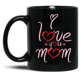 I Love You Mom Happy Mother'S Day Strong Woman Strong Home From Baby To Mom You Are My Power Black Coffee Mug