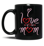 I Love You Mom Happy Mother'S Day Strong Woman Strong Home From Baby To Mom You Are My Power Black Coffee Mug