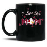 I Love You Mom Happy Mothers Day (1) Black Coffee Mug