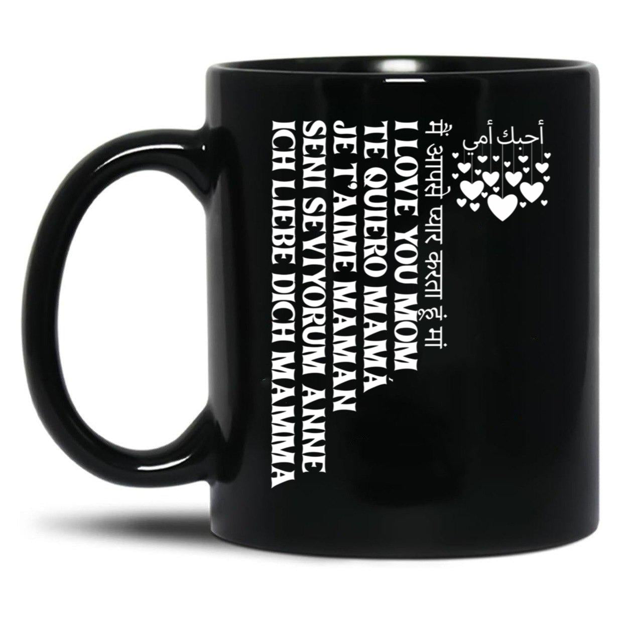 I Love You Mom In All Languages Black Coffee Mug