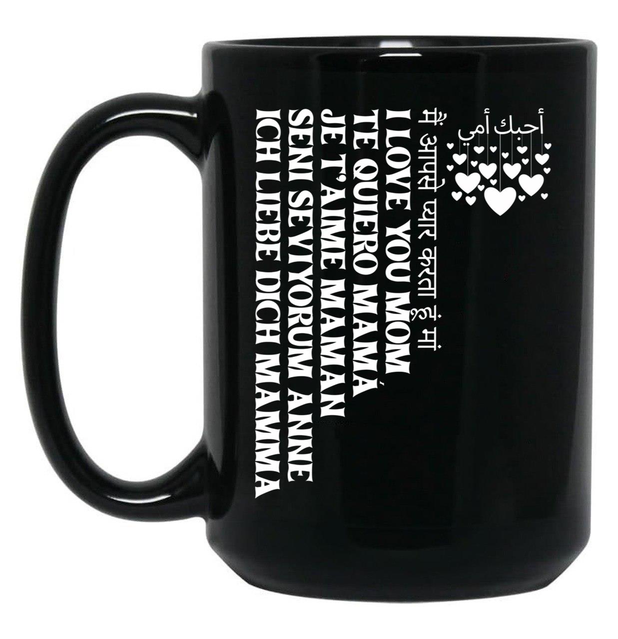 I Love You Mom In All Languages Black Coffee Mug