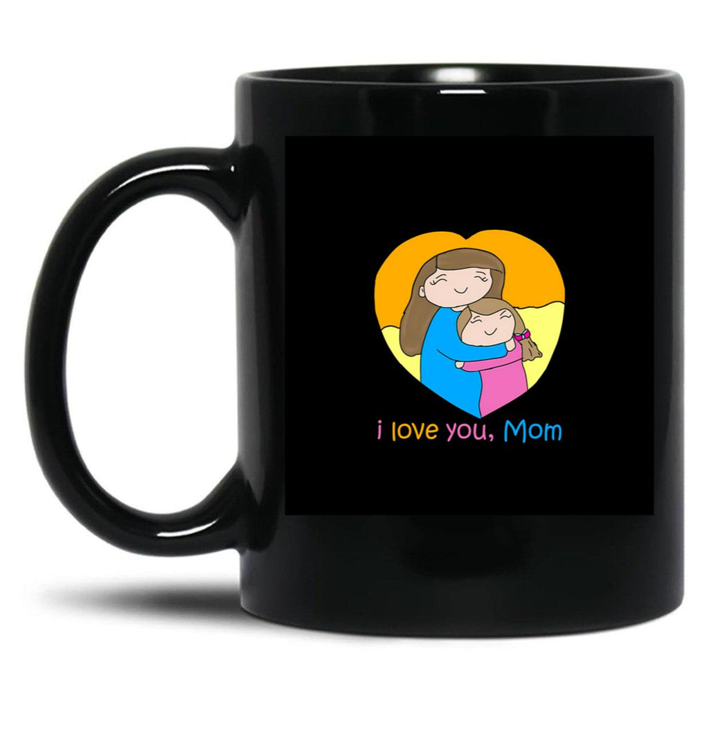 I Love You Mom - Mom And Daughter Hugging Cute Funny Drawing Black Coffee Mug