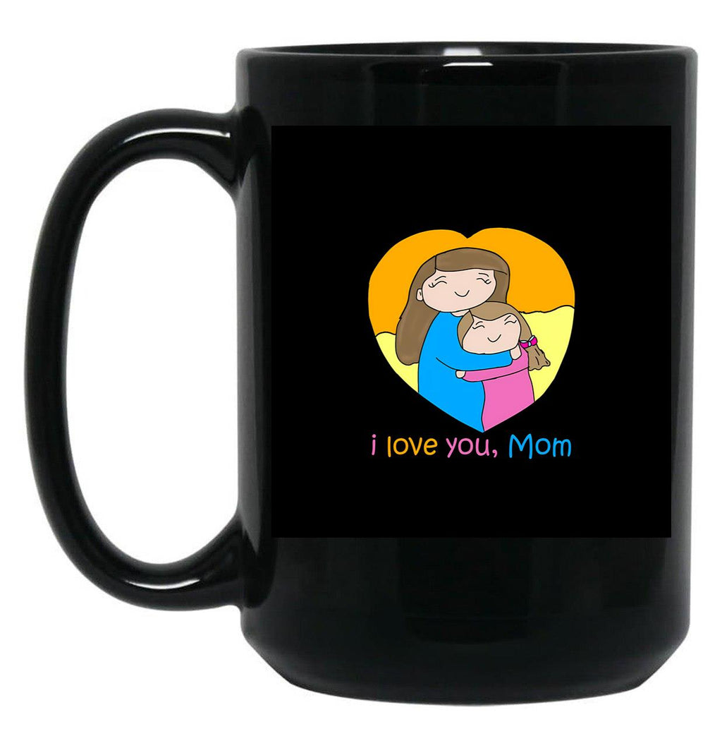 I Love You Mom - Mom And Daughter Hugging Cute Funny Drawing Black Coffee Mug