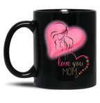 I Love You Mom Mother'S Day Black Coffee Mug