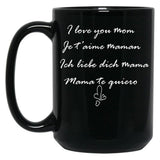 I Love You Mom Perfect And Cute Family Gift Idea For Mom - Happy Mother'S Day Black Coffee Mug