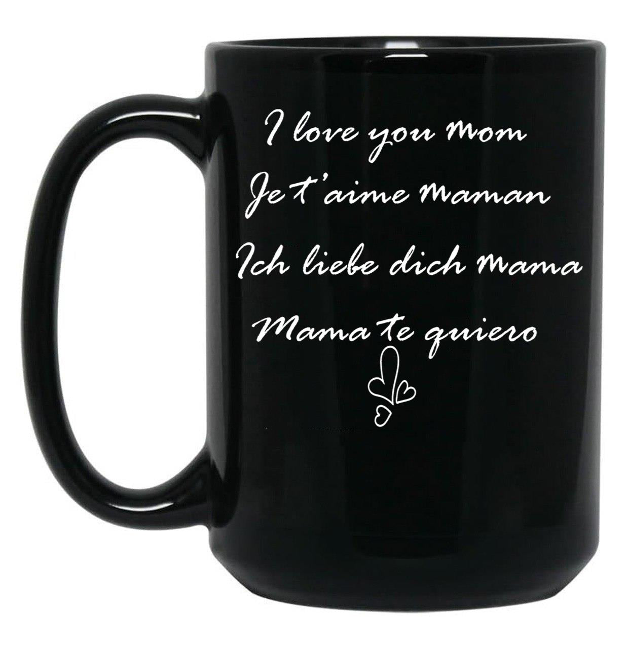 I Love You Mom Perfect And Cute Family Gift Idea For Mom - Happy Mother'S Day Black Coffee Mug