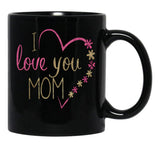 I Love You Mom  For Mommy Happy Mother'S Day 2025 Black Coffee Mug - Black