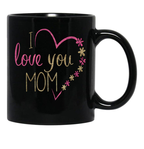 I Love You Mom  For Mommy Happy Mother'S Day 2025 Black Coffee Mug - Black