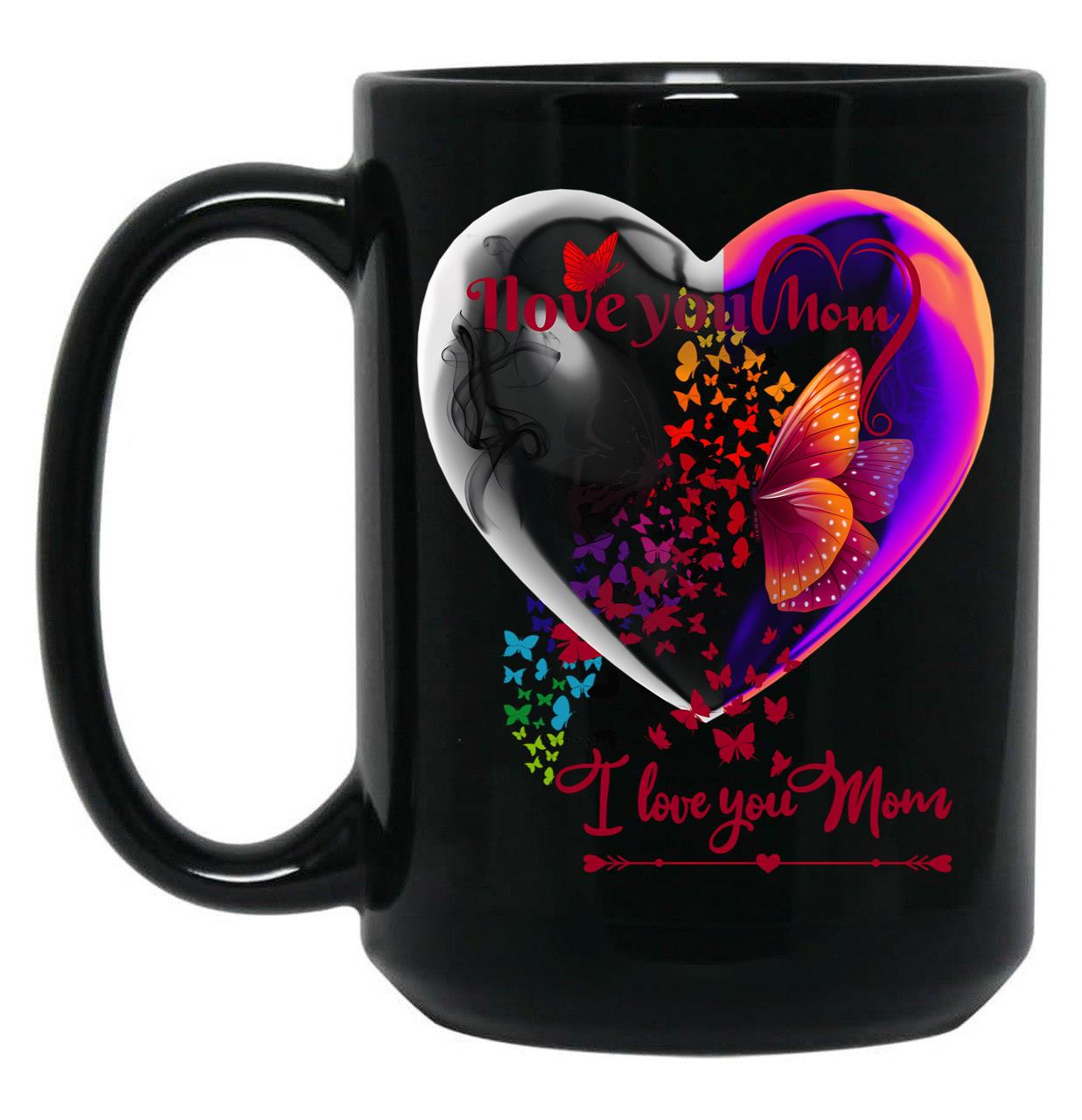 I Love You Mom  Mothers Daymommy  Black Coffee Mug