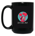 I Love You Mom (17) Black Coffee Mug