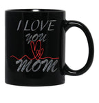 I Love You Mom (29) Black Coffee Mug - Black