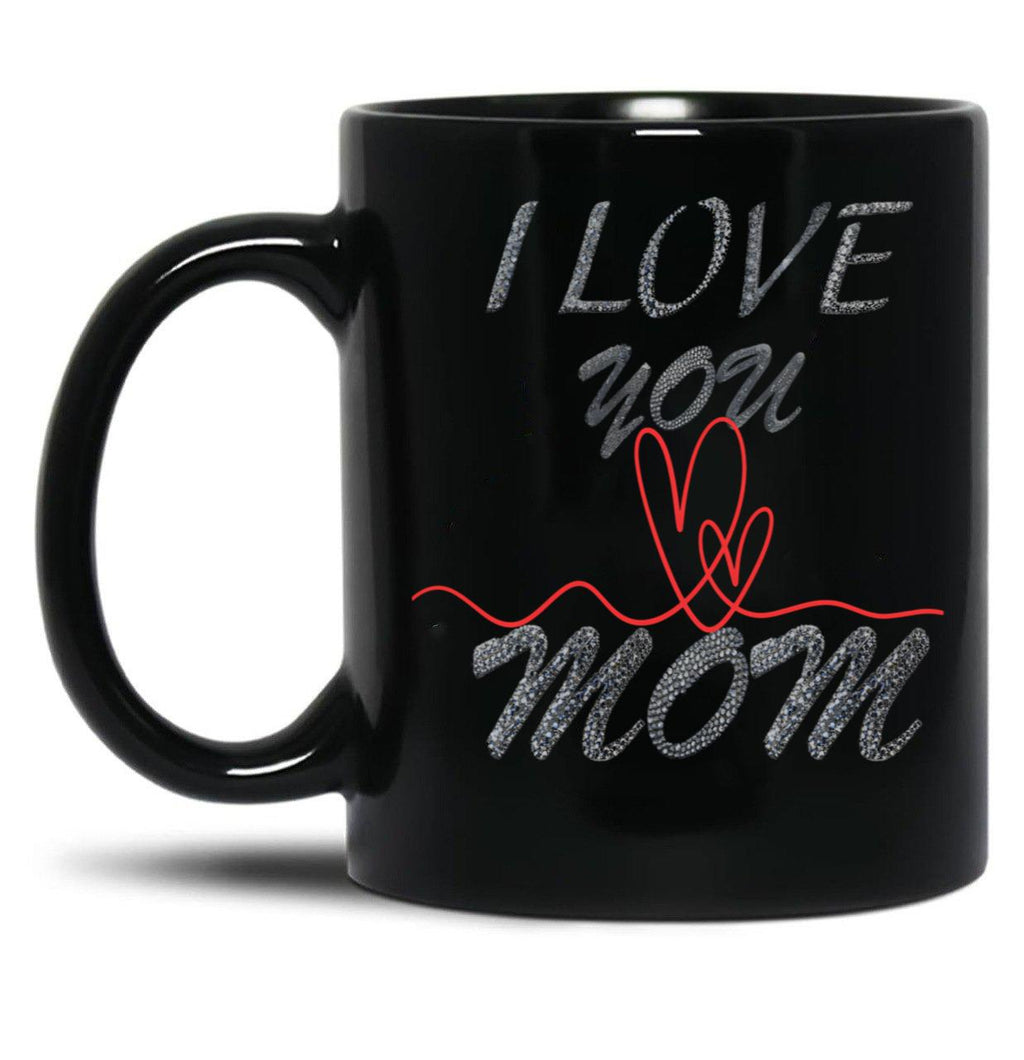 I Love You Mom (29) Black Coffee Mug