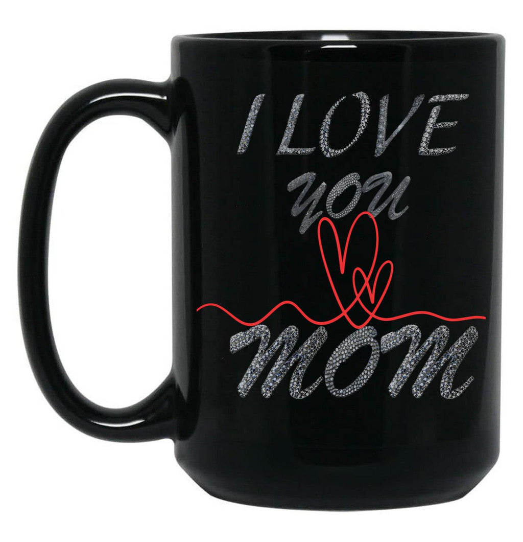 I Love You Mom (29) Black Coffee Mug