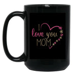 I Love You Mom (35) Black Coffee Mug