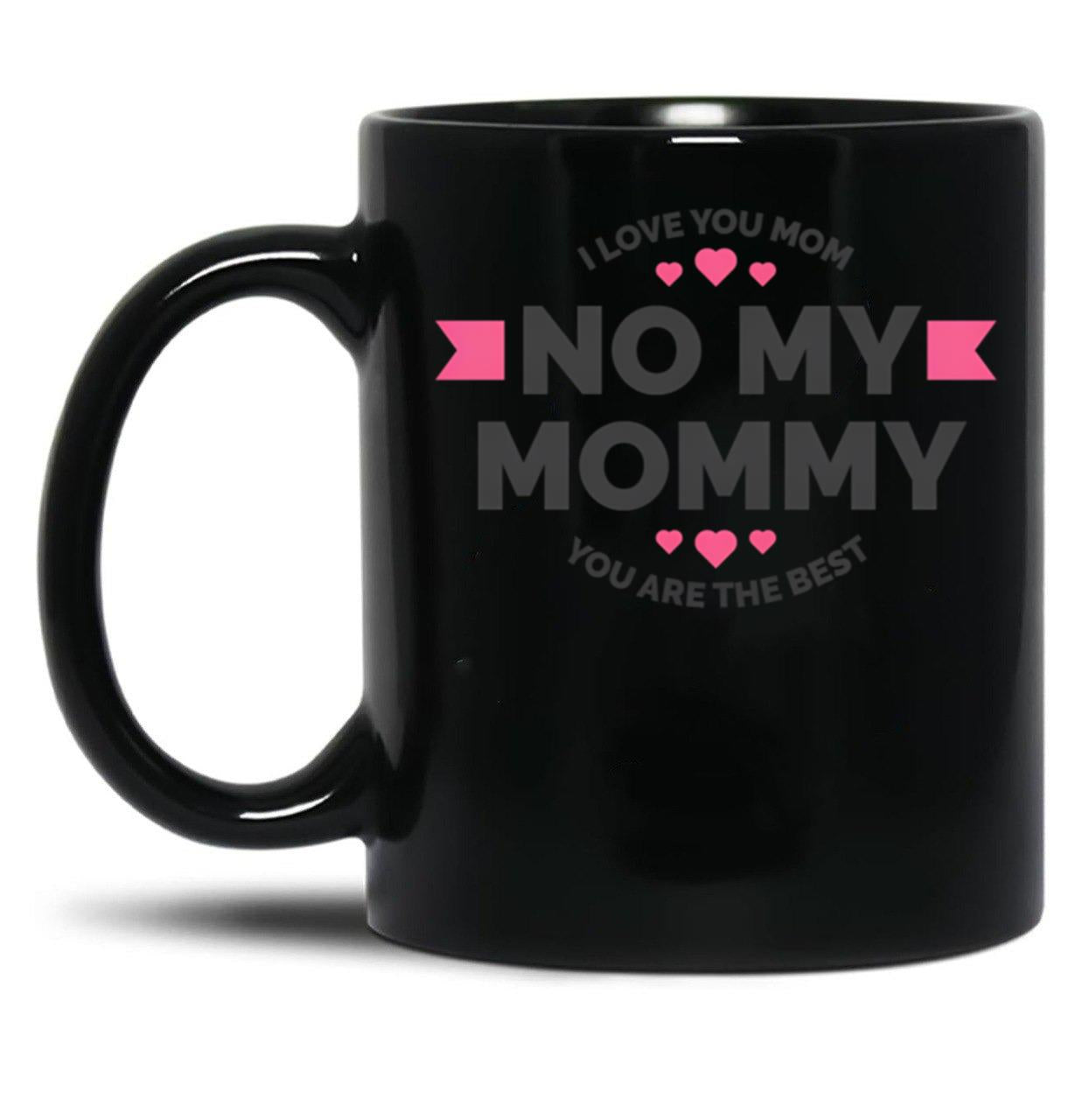 I Love You Mom (42) Black Coffee Mug