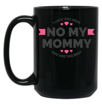 I Love You Mom (42) Black Coffee Mug