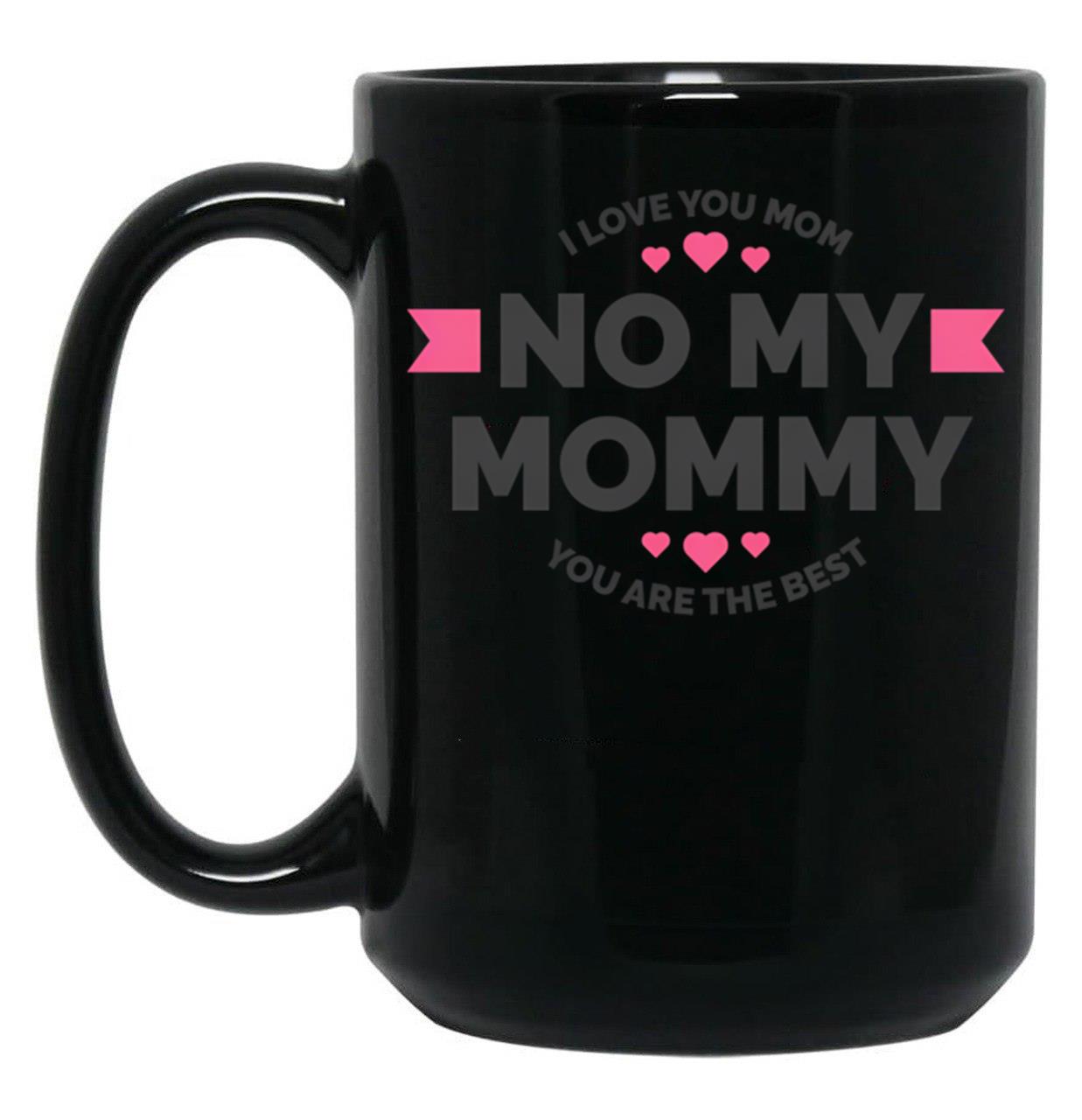 I Love You Mom (42) Black Coffee Mug