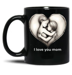 I Love You Mom (5) Black Coffee Mug
