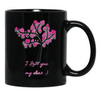 I Love You My Dear Black Coffee Mug - Black