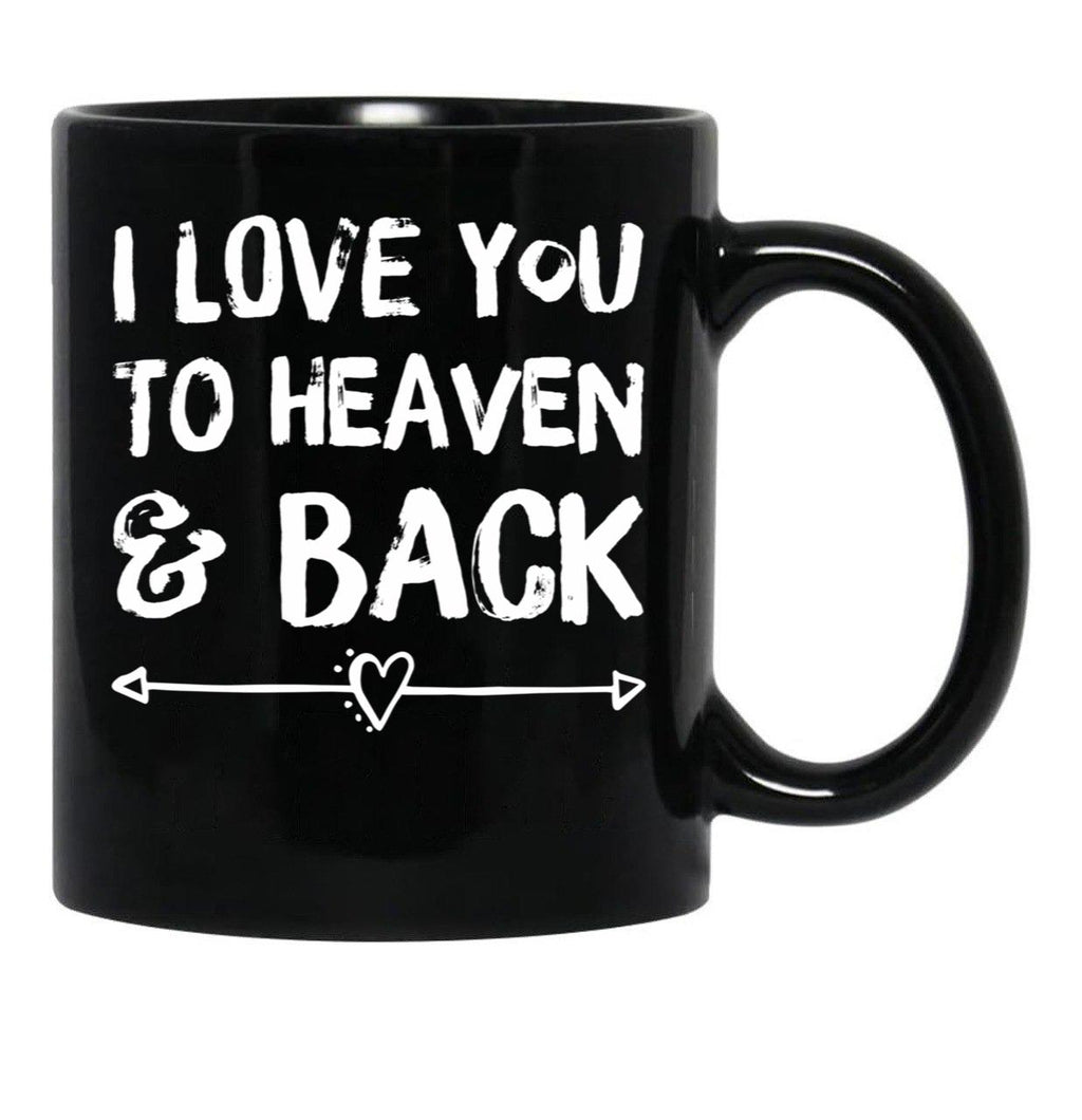 I Love You To Heaven Back Black Coffee Mug - Black