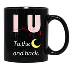 I Love You To The Moon And Back (1) Black Coffee Mug - Black