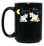 I Love You To The Moon And Back Black Coffee Mug