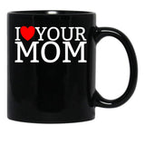 I Love Your Mom Red Heart Hot Mother I Love Your Mom Gear Black Coffee Mug - Black