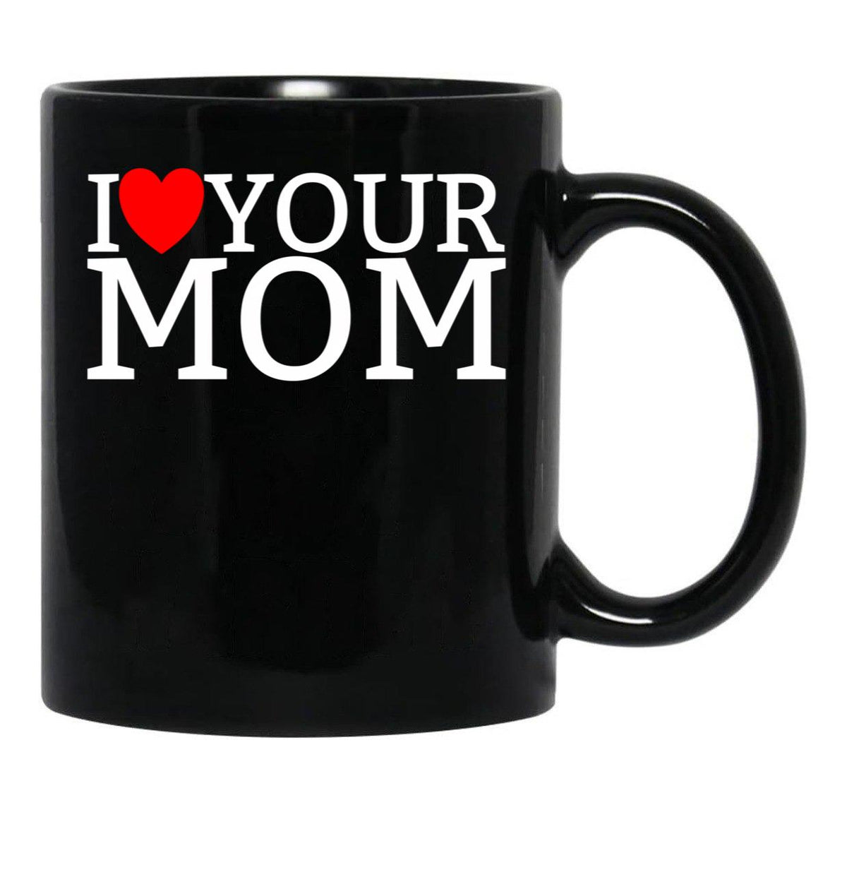 I Love Your Mom Red Heart Hot Mother I Love Your Mom Gear Black Coffee Mug - Black