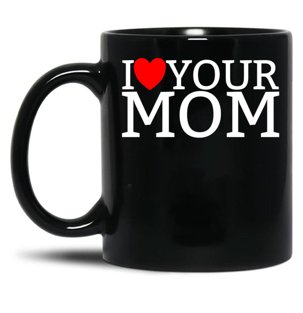 I Love Your Mom Red Heart Hot Mother I Love Your Mom Gear Black Coffee Mug