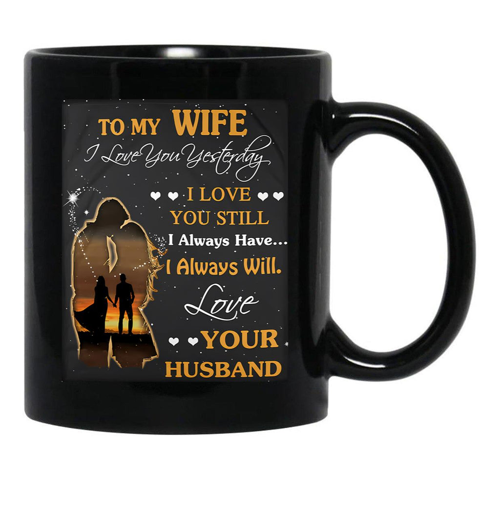 I Loved You Yesterday Husband To Wife-Gigapixel Black Coffee Mug - Black