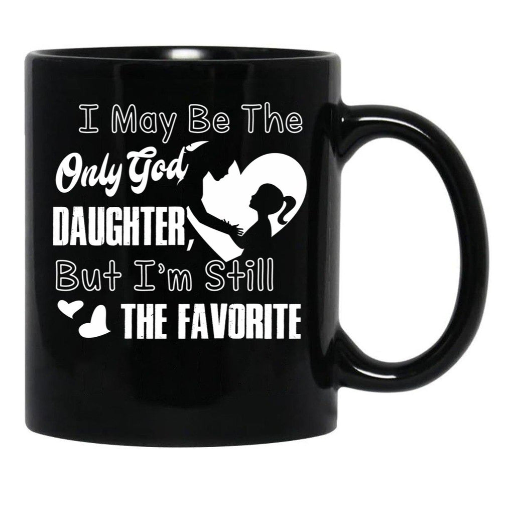 I May Be The God Daughter Black Coffee Mug - Black
