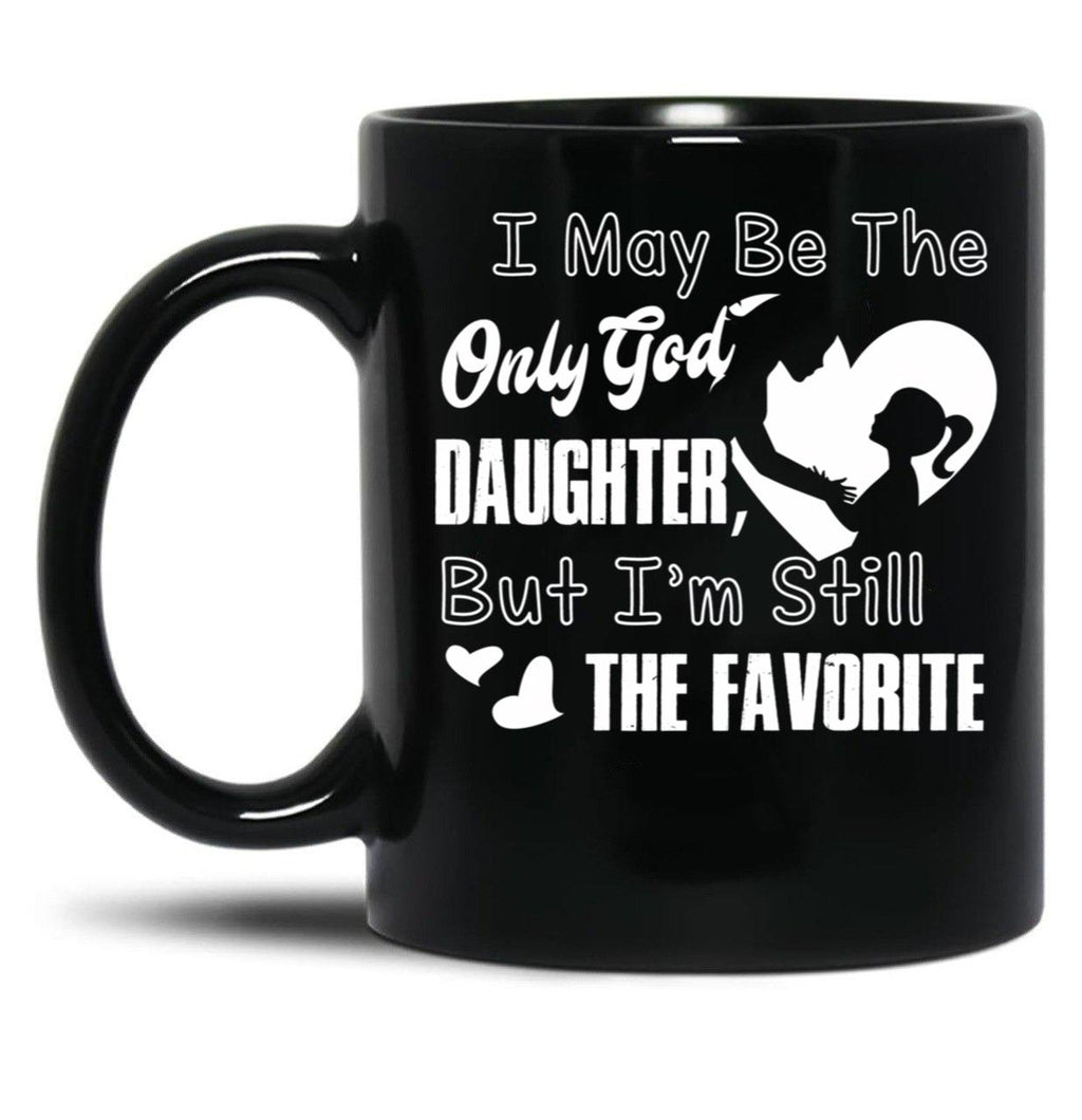 I May Be The God Daughter Black Coffee Mug