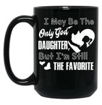 I May Be The God Daughter Black Coffee Mug
